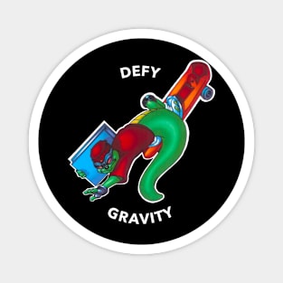 Defy Gravity Magnet